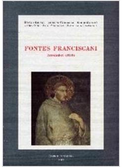 FONTES FRANCISCANI INTRODUZIONI CRITICHE