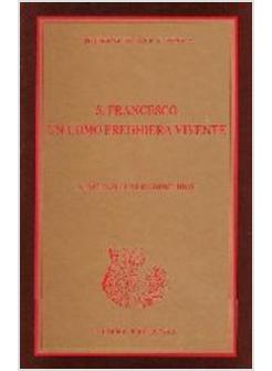 FRANCESCO UN UOMO DI PREGHIERA VIVENTE