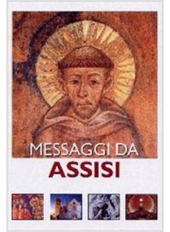 MESSAGGI DA ASSISI