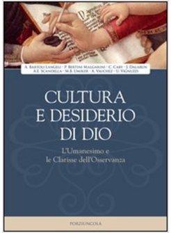 CULTURA E DESIDERIO DI DIO UMANESIMO E LE CLARISSE DELL'OSSERVANZA