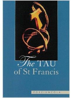 TAU OF ST FRANCIS (THE)