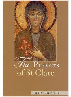 PRAYERS OF ST CLARE (THE)