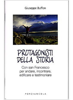 PROTAGONISTI DELLA STORIA