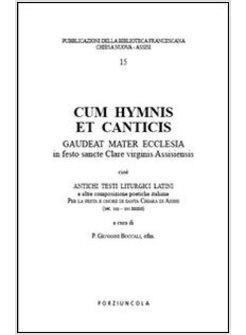 CUM HYMNIS ET CANTICIS