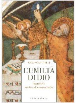 L'UMILTA' DI DIO