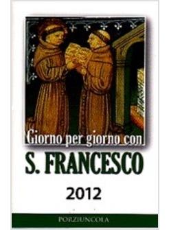 GIORNO PER GIORNO CON S. FRANCESCO 2012