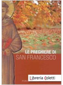 LE PREGHIERE DI SAN FRANCESCO