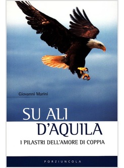 SU ALI D'AQUILA I PILASTRI DELL'AMORE