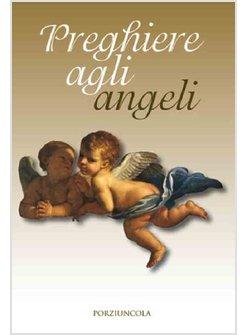 PREGHIERE AGLI ANGELI