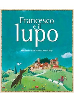 FRANCESCO E IL LUPO