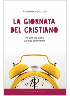 LA GIORNATA DEL CRISTIANO