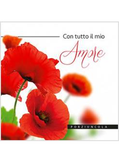CON TUTTO IL MIO AMORE