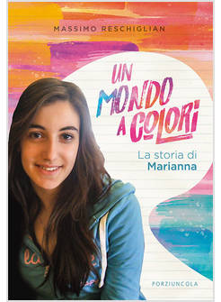 UN MONDO A COLORI. LA STORIA DI MARIANNA
