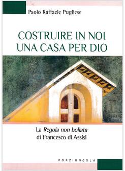 COSTRUIRE IN NOI UNA CASA PER DIO