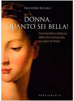 DONNA, QUANTO SEI BELLA!