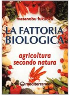 FATTORIA BIOLOGICA AGRICOLTURA SECONDO NATURA (LA)