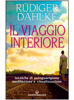 VIAGGIO INTERIORE MEDITAZIONI GUIDATE ALLA RICERCA DEL SE' (IL)