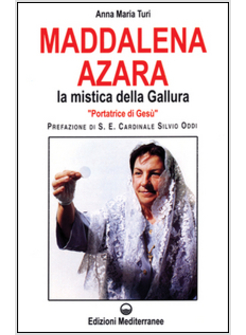 MADDALENA AZARA LA MISTICA DELLA GALLURA
