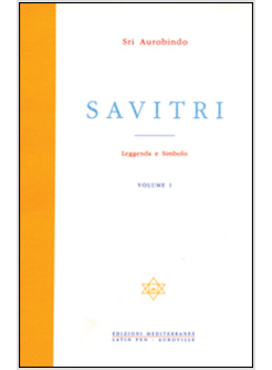 SAVITRI LEGGENDA E SIMBOLO