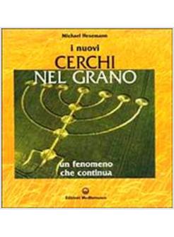 NUOVI CERCHI NEL GRANO UN FENOMENO CHE CONTINUA (I)