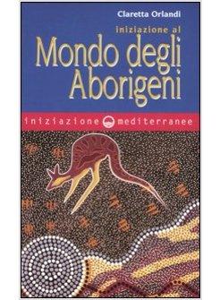 INIZIAZIONE AL MONDO DEGLI ABORIGENI