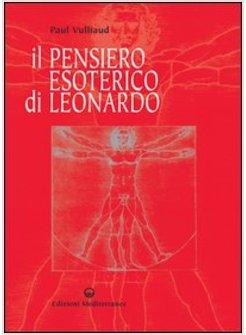 PENSIERO ESOTERICO DI LEONARDO (IL)