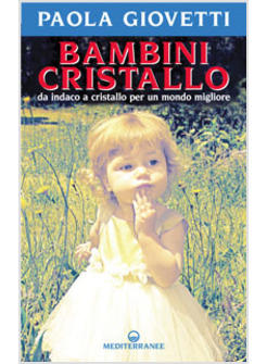 BAMBINI CRISTALLO DA INDACO A CRISTALLO PER UN MONDO MIGLIORE
