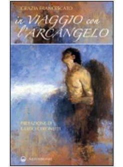 IN VIAGGIO CON L'ARCANGELO