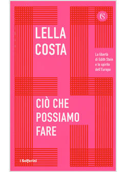 CIO' CHE POSSIAMO FARE. LA LIBERTA' DI EDITH STEIN E LO SPIRITO DELL'EUROPA