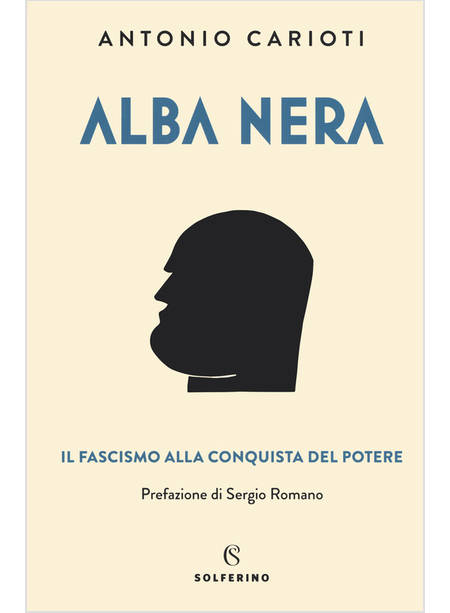 ALBA NERA. IL FASCISMO ALLA CONQUISTA DEL POTERE