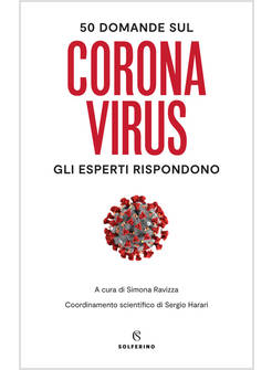 50 DOMANDE SUL CORONAVIRUS GLI ESPERTI RISPONDONO