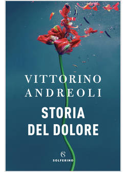 STORIA DEL DOLORE