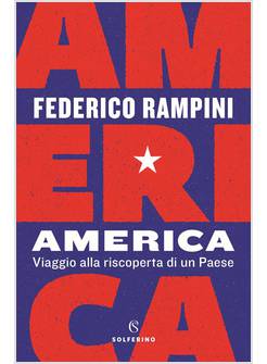 AMERICA VIAGGIO ALLA RISCOPERTA DI UN PAESE