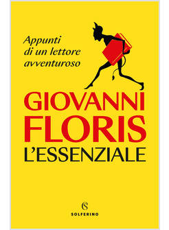 L'ESSENZIALE APPUNTI DI UN LETTORE AVVENTUROSO
