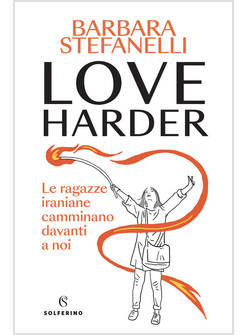 LOVE HARDER LE RAGAZZE IRANIANE CAMMINANO DAVANTI A NOI