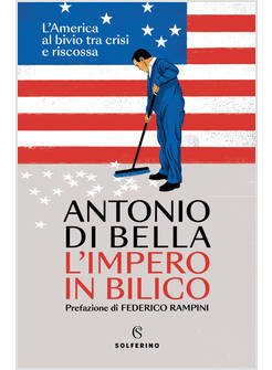 L'IMPERO IN BILICO. L'AMERICA AL BIVIO TRA CRISI E RISCOSSA 
