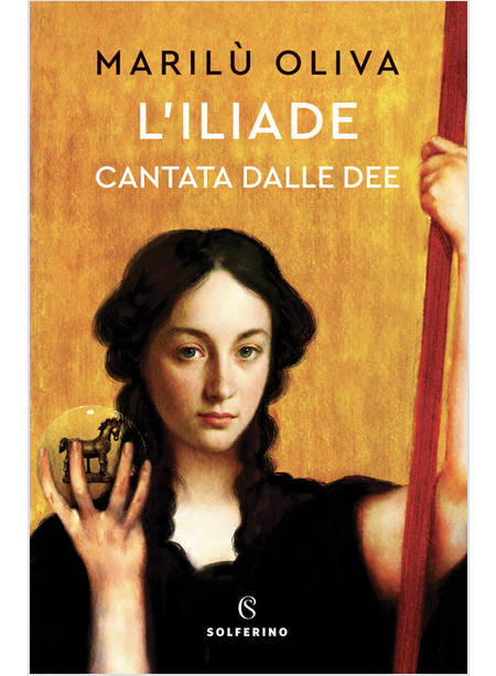 L'ILIADE CANTATA DALLE DEE