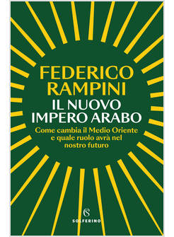 IL NUOVO IMPERO ARABO  