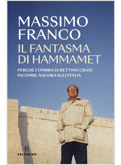 IL FANTASMA DI HAMMAMET.