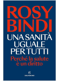 UNA SANITA' UGUALE PER TUTTI