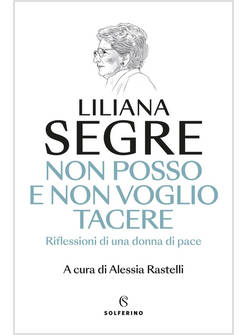 NON POSSO E NON VOGLIO TACERE RIFLESSIONI DI UNA DONNA DI PACE