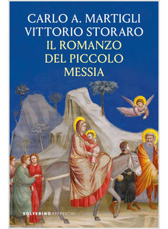 IL ROMANZO DEL PICCOLO MESSIA 