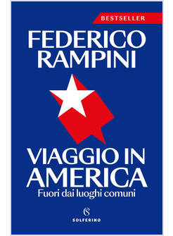 VIAGGIO IN AMERICA. FUORI DAI LUOGHI COMUNI