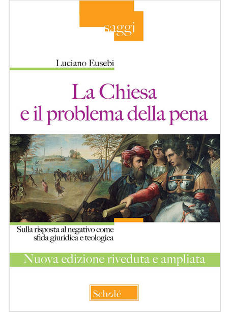 LA CHIESA E IL PROBLEMA DELLA PENA SULLA RISPOSTA AL NEGATIVO COME SFIDA