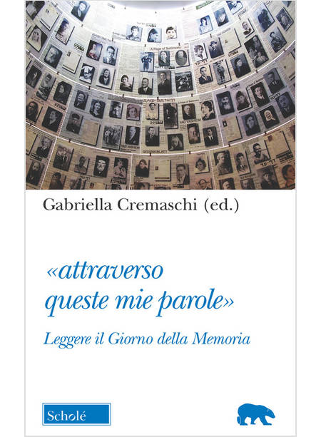 «ATTRAVERSO QUESTE MIE PAROLE». LEGGERE IL GIORNO DELLA MEMORIA