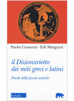 DIZIONARIETTO DEI MITI GRECI E LATINI