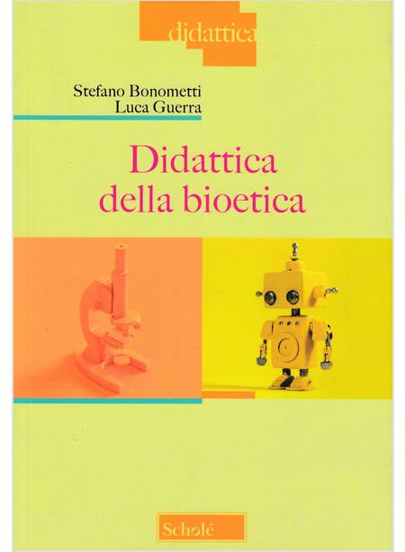 DIDATTICA DELLA BIOETICA