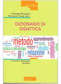 DIZIONARIO DI DIDATTICA. CONCETTI E DIMENSIONI OPERATIVE