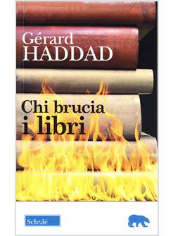 CHI BRUCIA I LIBRI