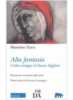 ALTA FANTASIA L'ALTRA TEOLOGIA DI DANTE ALIGHIERI